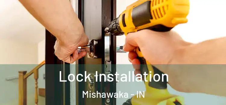 Lock Installation Mishawaka - IN