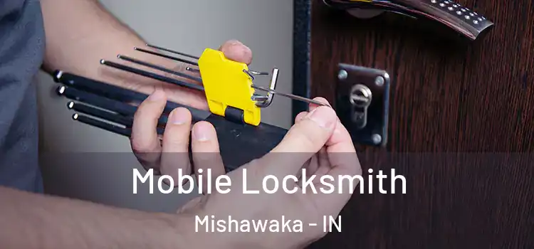 Mobile Locksmith Mishawaka - IN