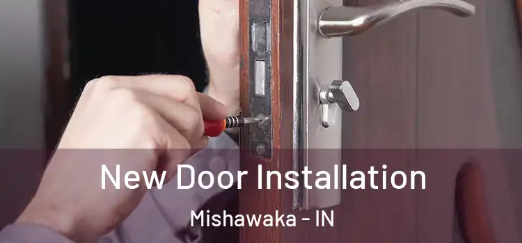 New Door Installation Mishawaka - IN