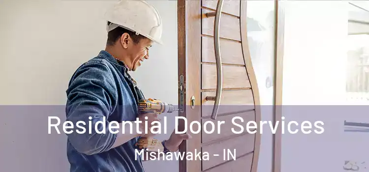 Residential Door Services Mishawaka - IN